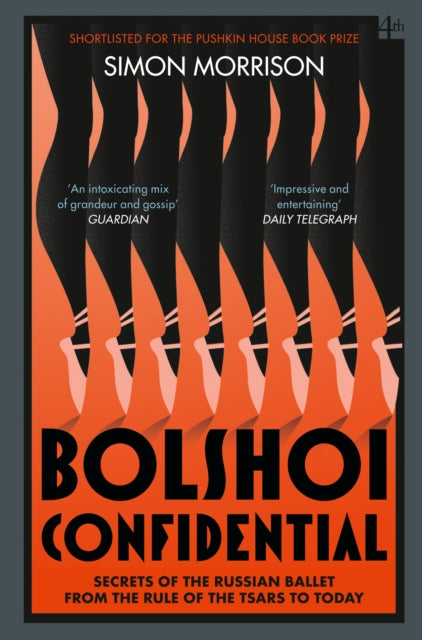 Bolshoi Confidential : Secrets of the Russian Ballet from the Rule of the Tsars to Today-9780007576630