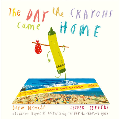 The Day The Crayons Came Home-9780008124441