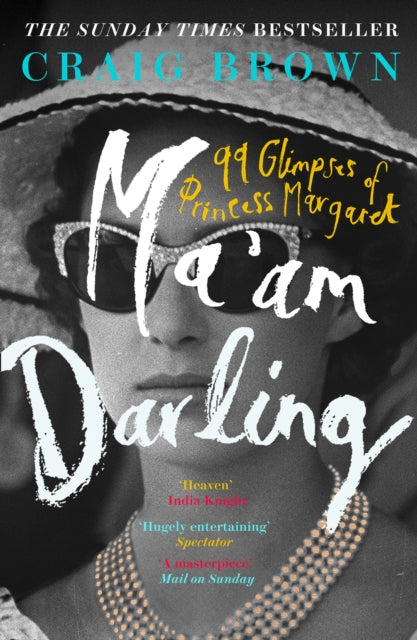 Ma’am Darling : 99 Glimpses of Princess Margaret-9780008203634