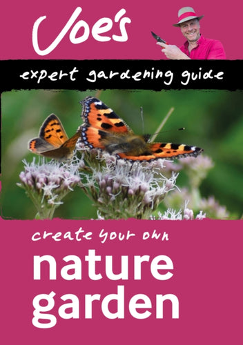 Nature Garden : Beginner'S Guide to Designing a Wildlife Garden-9780008461102