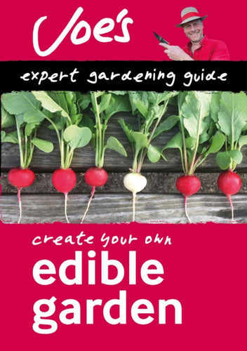 Edible Garden : Beginner’S Guide to Growing Your Own Herbs, Fruit and Vegetables-9780008461140