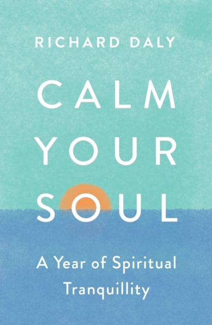 Calm Your Soul : A Year of Spiritual Tranquillity-9780008562014