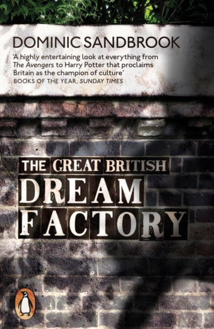 The Great British Dream Factory : The Strange History of Our National Imagination-9780141979304