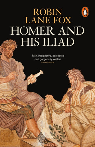 Homer and His Iliad-9780141997797