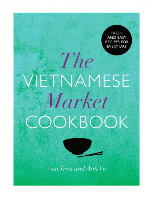 The Vietnamese Market Cookbook-9780224095617