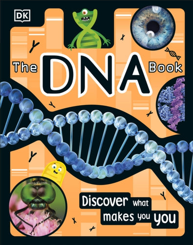 The DNA Book : Discover what makes you you-9780241411018