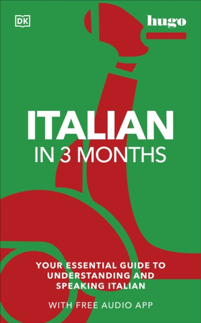 Italian in 3 Months with Free Audio App : Your Essential Guide to Understanding and Speaking Italian-9780241537411