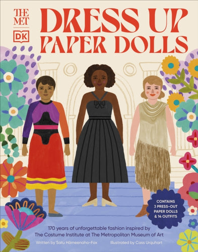 The Met Dress Up Paper Dolls : 170 years of Unforgettable Fashion from The Metropolitan Museum of Art's Costume Institute-9780241573914