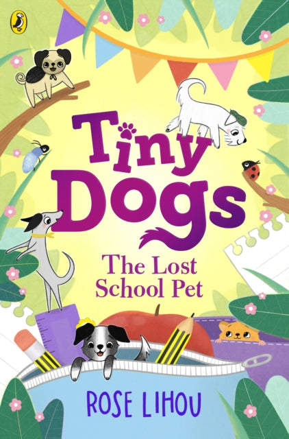 Tiny Dogs: The Lost School Pet-9780241631195