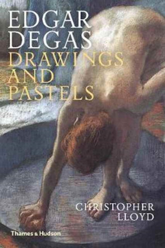 Edgar Degas : Drawings and Pastels-9780500293416