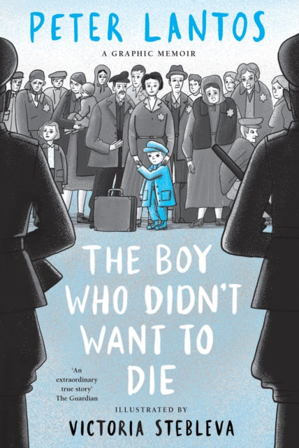 The Boy Who Didn't Want to Die: A Graphic Memoir-9780702334467