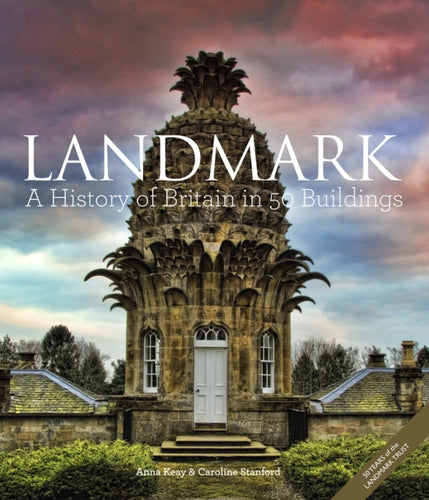 Landmark : A History of Britain in 50 Buildings-9780711236455