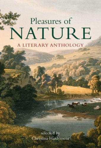 Pleasures of Nature : A Literary Anthology-9780712357685