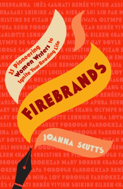 Firebrands : 25 Pioneering Women Writers to Ignite Your Reading Life-9780715655269