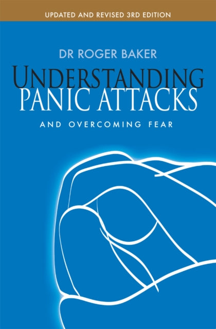 Understanding Panic Attacks and Overcoming Fear-9780745955452