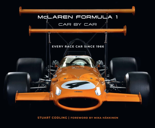 McLaren Formula 1 Car by Car : Every Race Car Since 1966-9780760385128