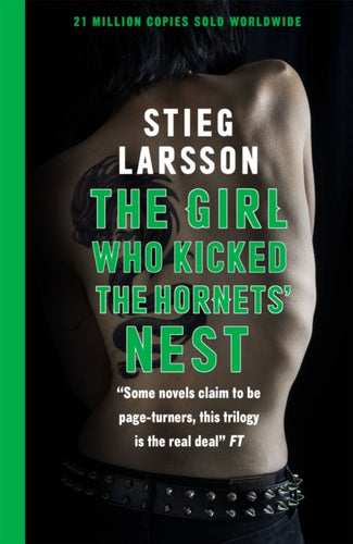 The Girl Who Kicked the Hornets' Nest : The third unputdownable novel in the Dragon Tattoo series - 100 million copies sold worldwide-9780857054050