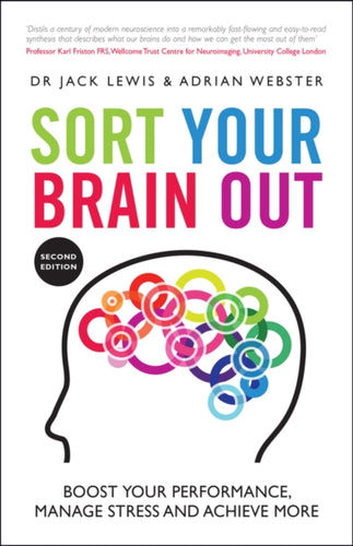 Sort Your Brain Out : Boost Your Performance, Manage Stress and Achieve More-9780857088871