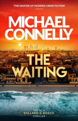 The Waiting : Out Now! The Brand New Ballard & Bosch Thriller-9781398719019