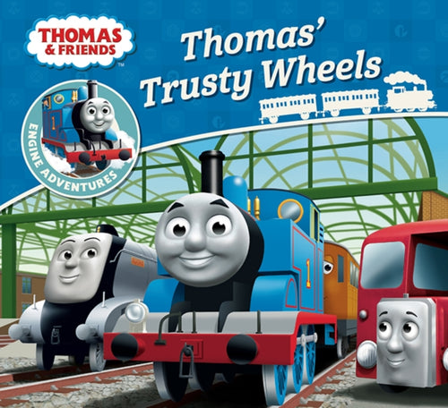 Thomas & Friends: Thomas' Trusty Wheels-9781405285872