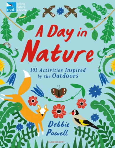 RSPB: A Day in Nature : 101 Activities Inspired by the Outdoors-9781408893906