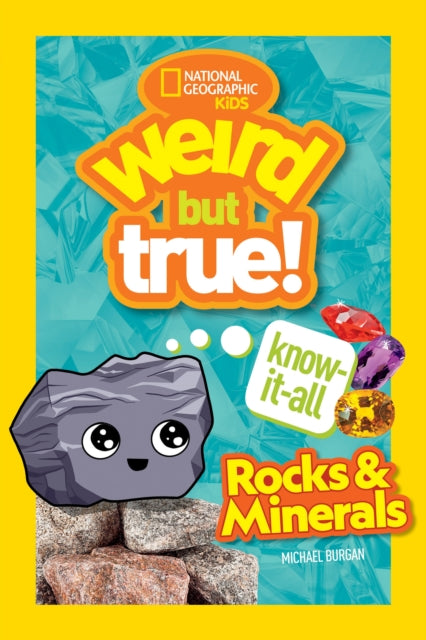 Weird But True Know-It-All: Rocks & Minerals-9781426371837