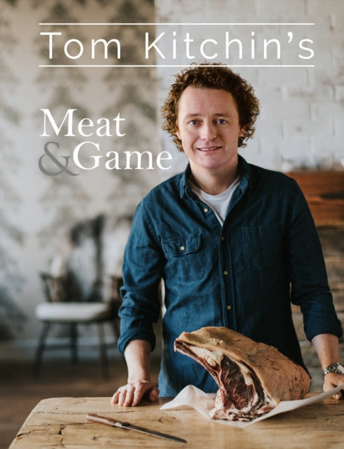 Tom Kitchin's Meat and Game-9781472937803