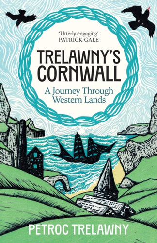 Trelawny’s Cornwall : A Journey through Western Lands-9781474625098