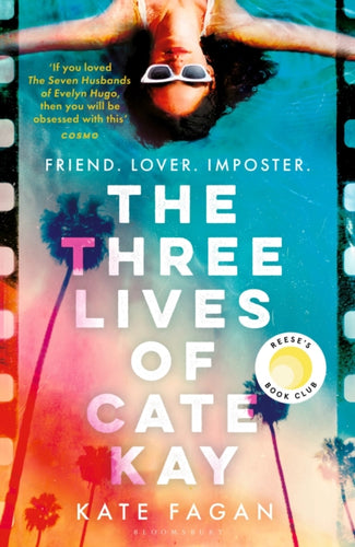 The Three Lives of Cate Kay : 'If you loved the Seven Husbands of Evelyn Hugo, then you will be obsessed with this' Cosmo-9781526682024