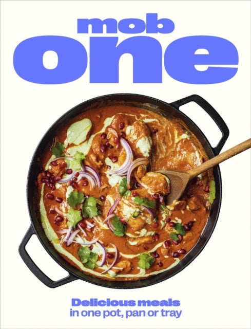 Mob One : Delicious meals in one pot, pan or tray-9781529902297