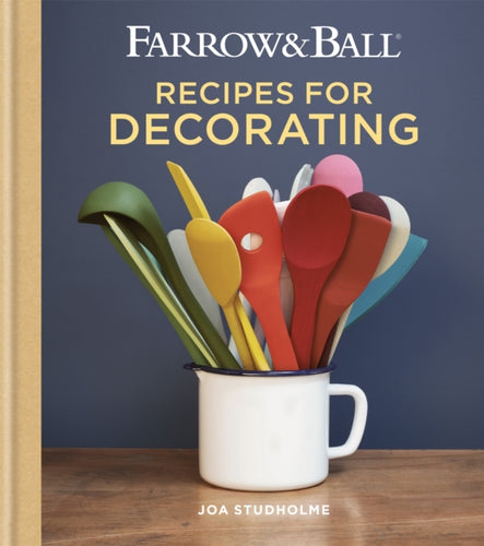 Farrow & Ball Recipes for Decorating-9781784724368