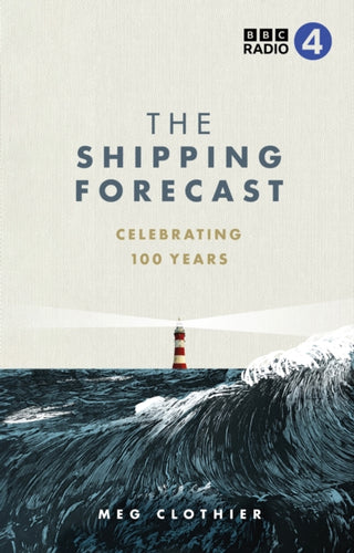 The Shipping Forecast : Celebrating 100 Years-9781785949265