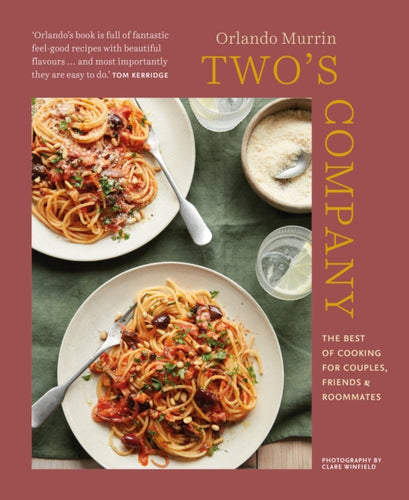 Two's Company : The Best of Cooking for Couples, Friends and Roommates-9781788793773