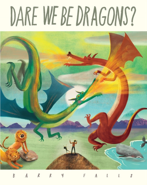 Dare We Be Dragons?-9781843655275