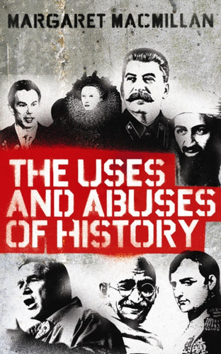 The Uses and Abuses of History-9781846682100