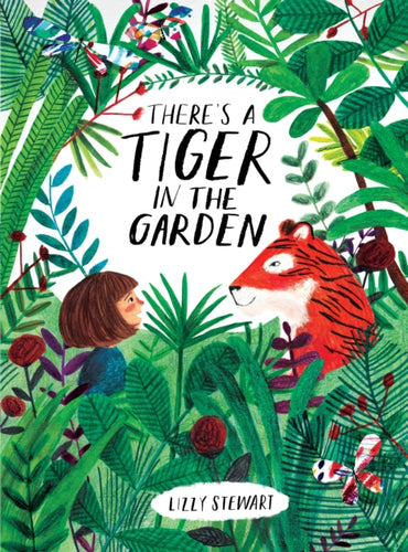 There's a Tiger in the Garden-9781847808073