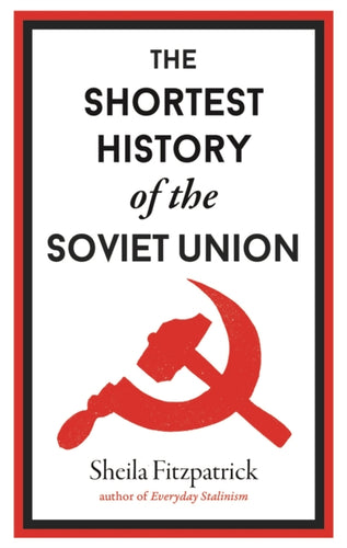 The Shortest History of the Soviet Union : 7-9781913083151