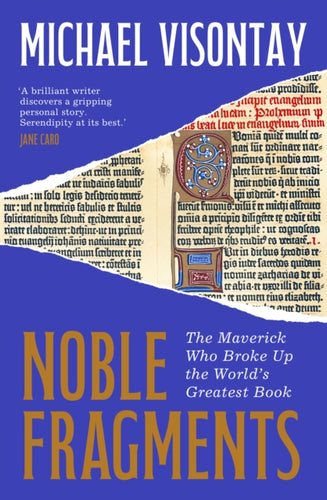 Noble Fragments : the maverick who broke up the world’s greatest book-9781957363981